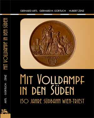 Festschrift 150 Jahre Südbahn © OESTA